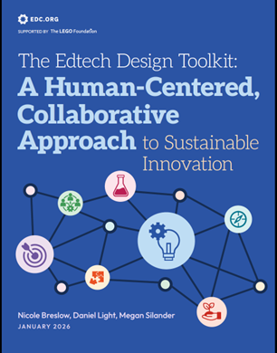 The EdTech Design Toolkit: A Human-Centered, Collaborative Approach to Sustainable Innovation